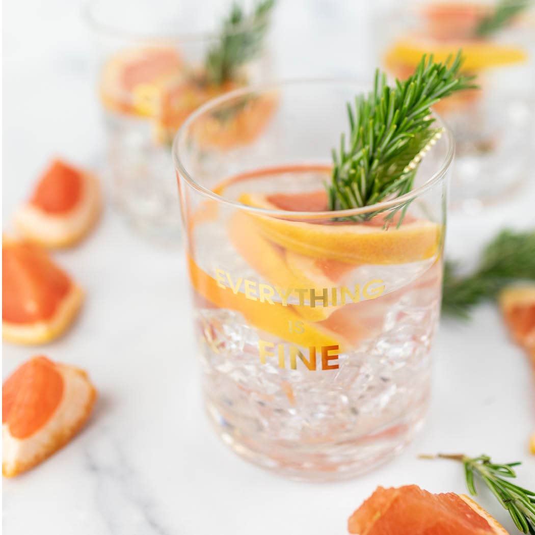 Everything is Fine Rocks Glass