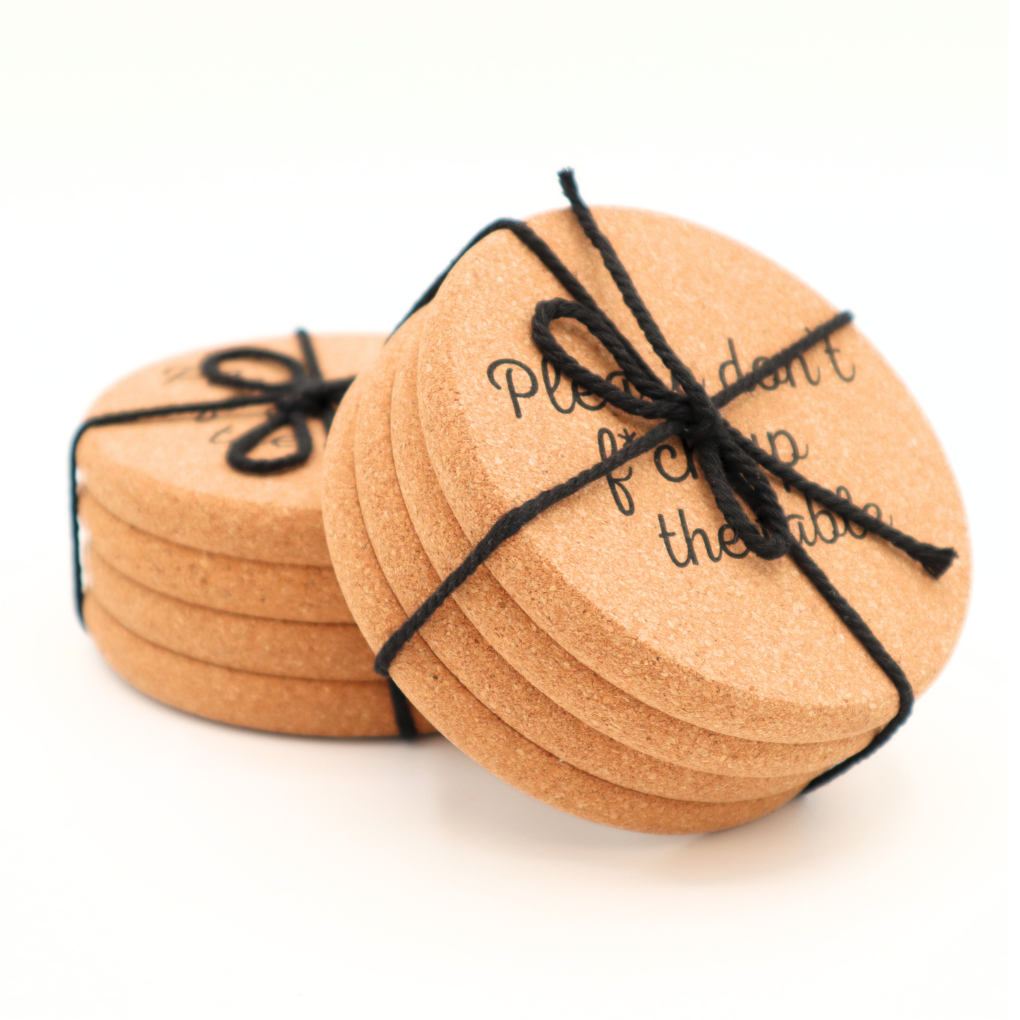 Don't Fuck Up The Table - Cork Coaster