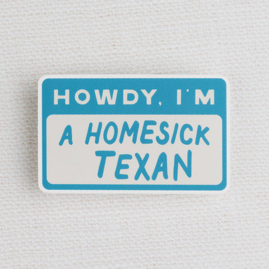 Howdy I'm a Homesick Texan Sticker