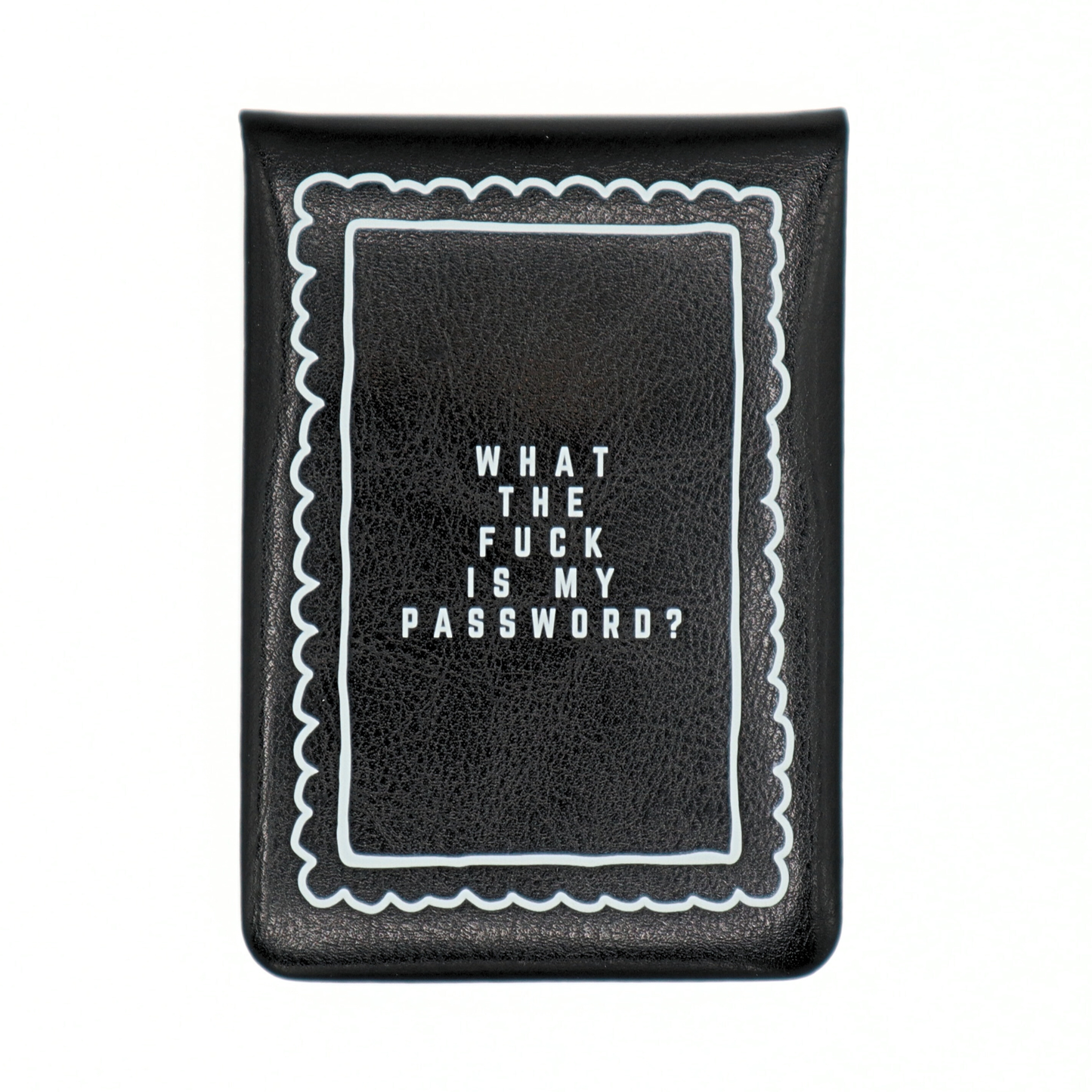 What The Fuck Is My Password - Leatherette Pocket Journal