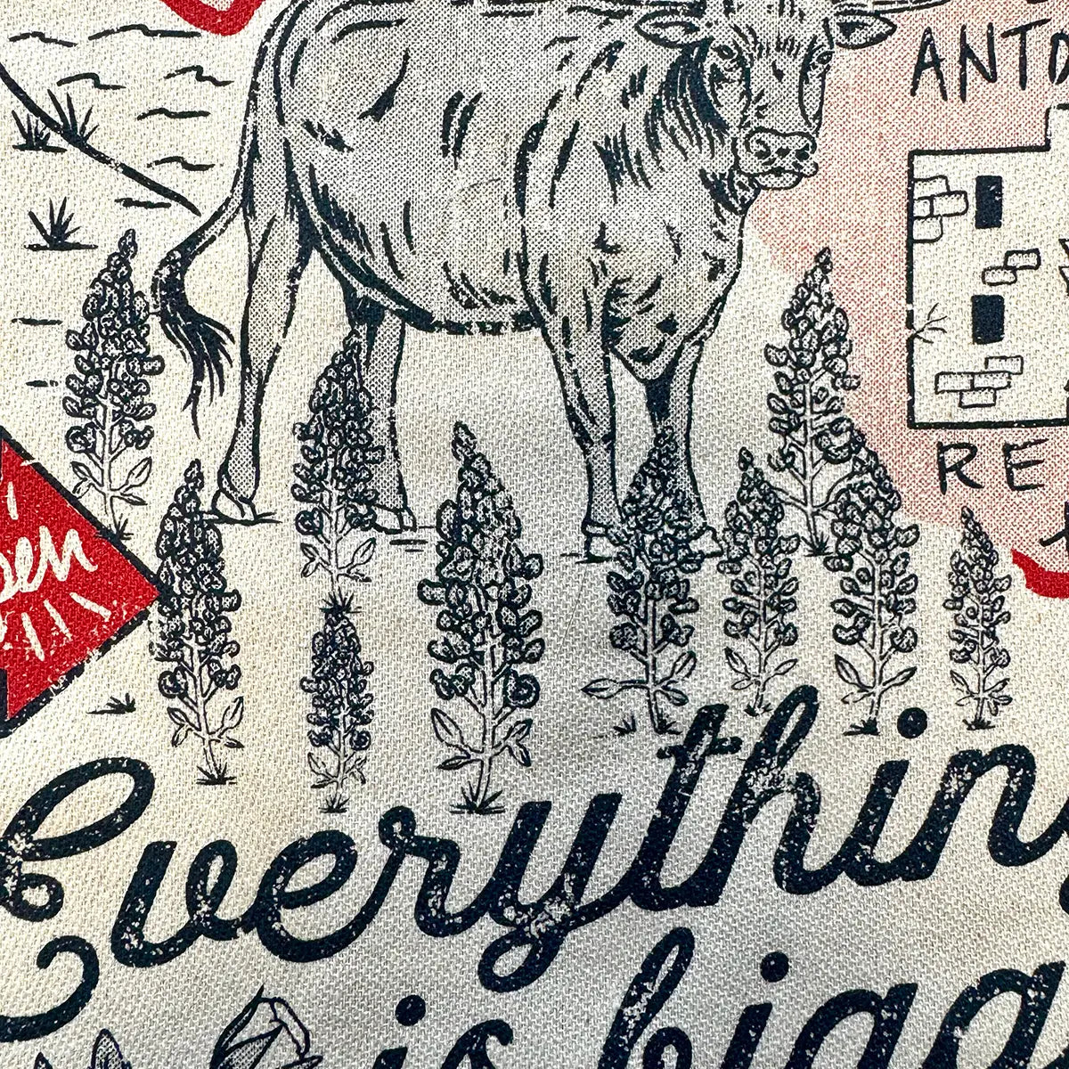 EVERYTHING IS BIGGER IN TEXAS KITCHEN TOWEL