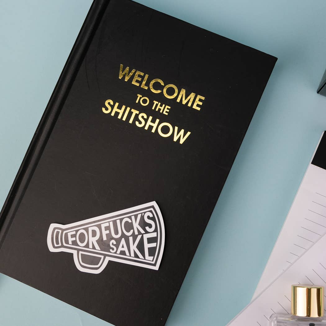 Welcome to the Shitshow - Daily Journal - Bright Hardcover
