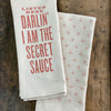 LISTEN HERE I AM THE SECRET SAUCE KITCHEN TOWEL
