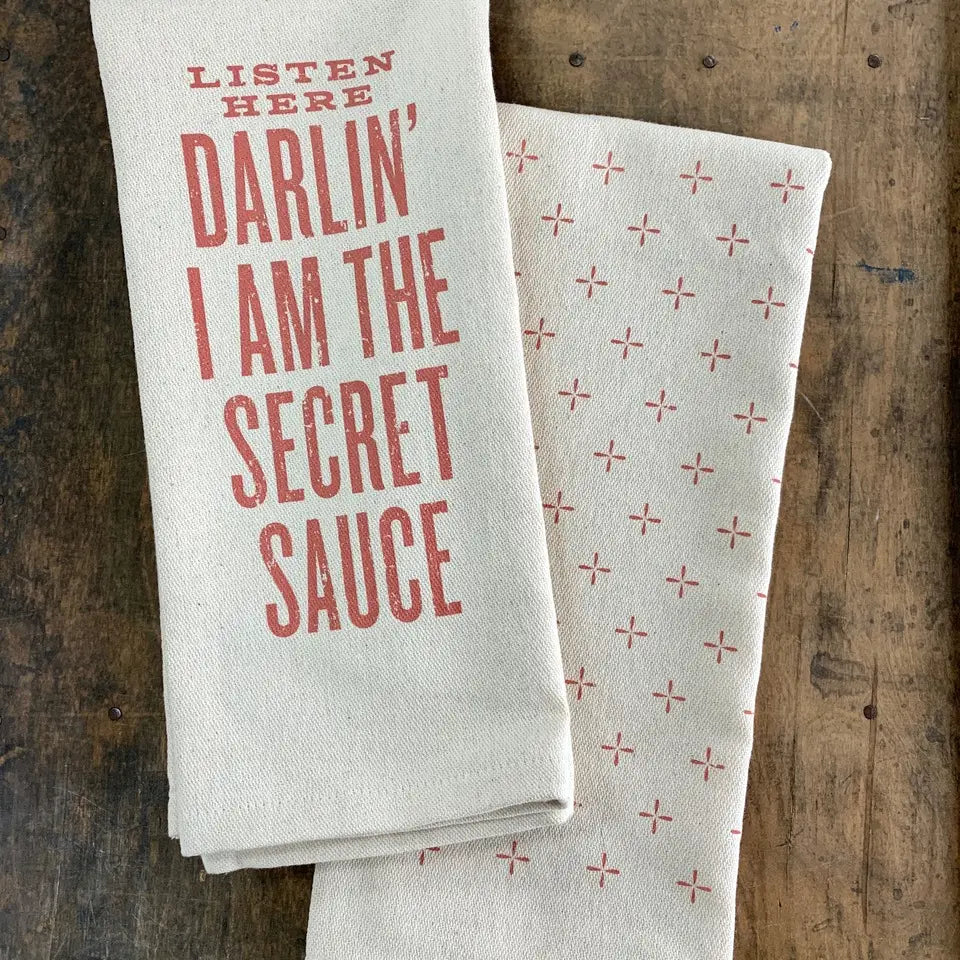 LISTEN HERE I AM THE SECRET SAUCE KITCHEN TOWEL