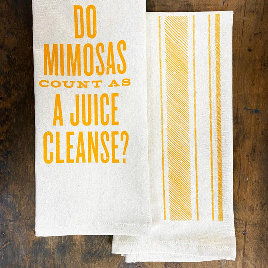 DO MIMOSAS COUNT AS A JUICE CLEANSE KITCHEN TOWEL