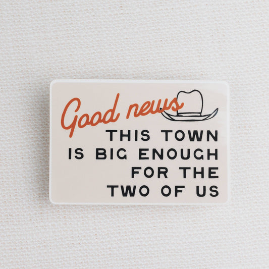 This Town is Big Enough Sticker