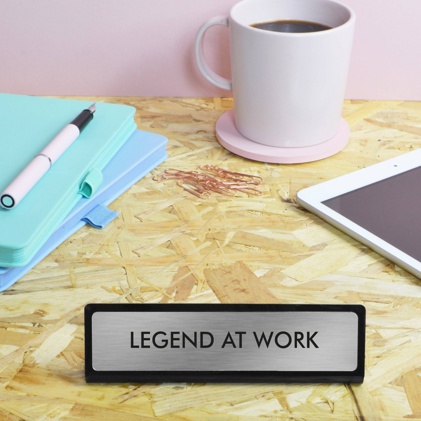 Legend at Work Desk Plate Sign: Medium