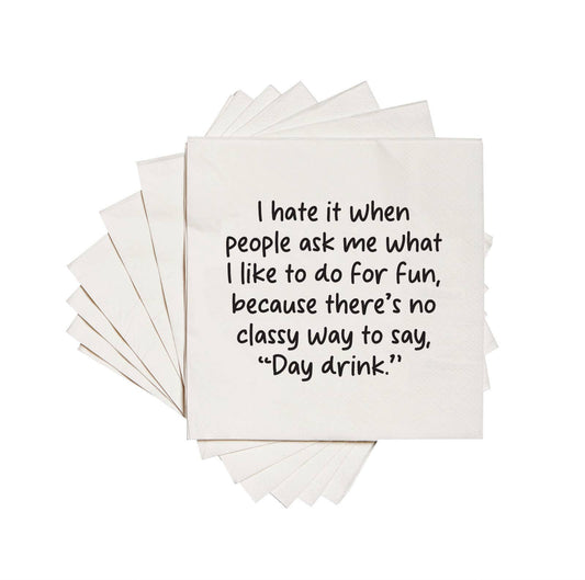 There's no classy way to say "Day Drink" | Cocktail Napkins