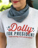 DOLLY FOR PRESIDENT TEE