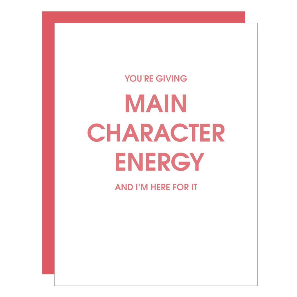 Main Character Energy - Encouragement Card