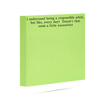Responsible adult, but like everyday| sticky notes