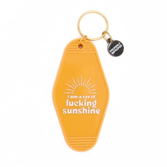 I Am A Ray Of Fucking Sunshine - Hot Stamped Motel Keychain