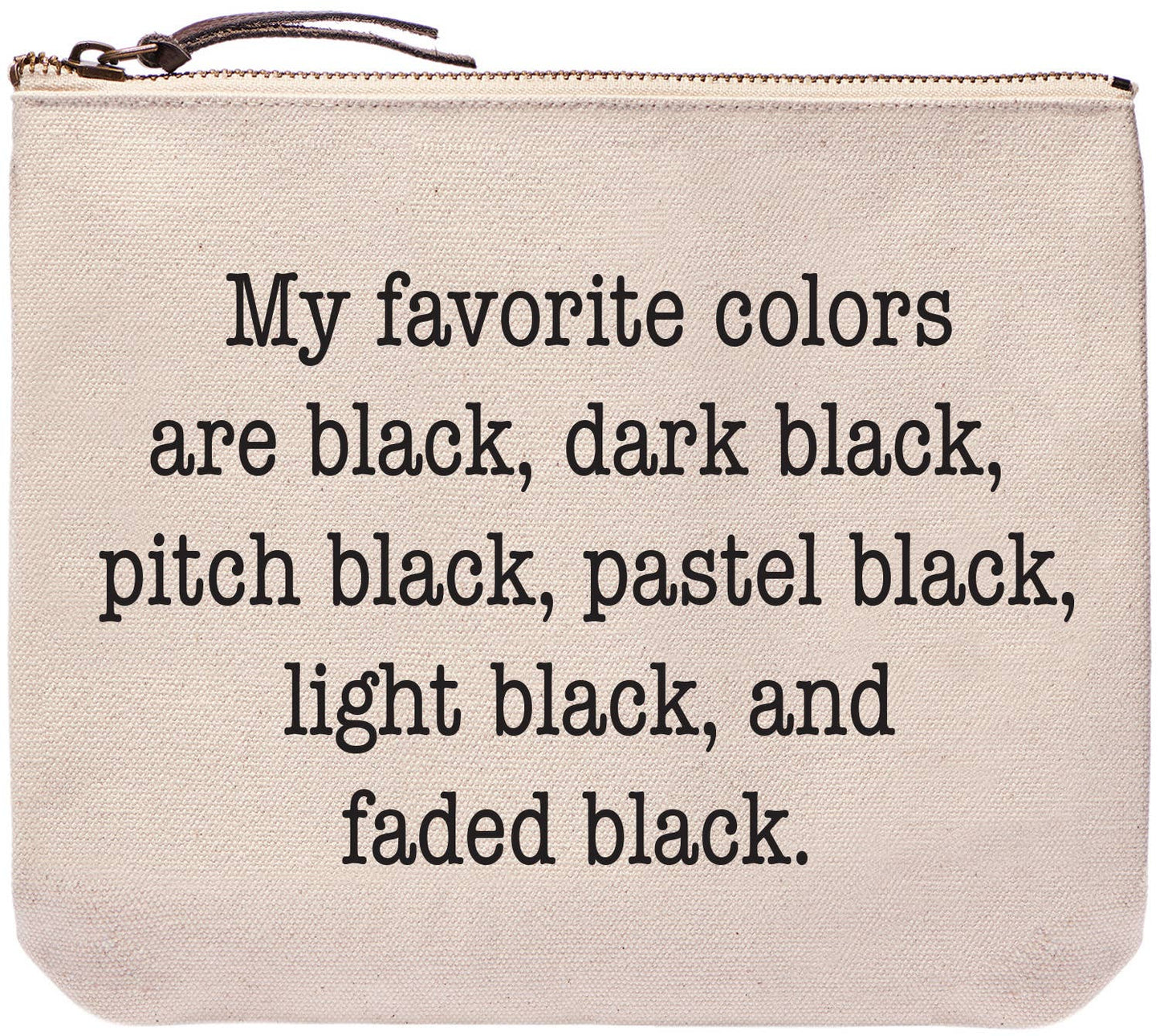 My favorite colors are black | Funny bags and pouches