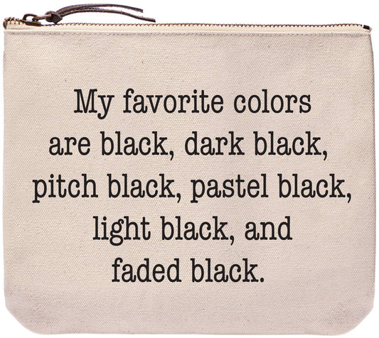 My favorite colors are black | Funny bags and pouches