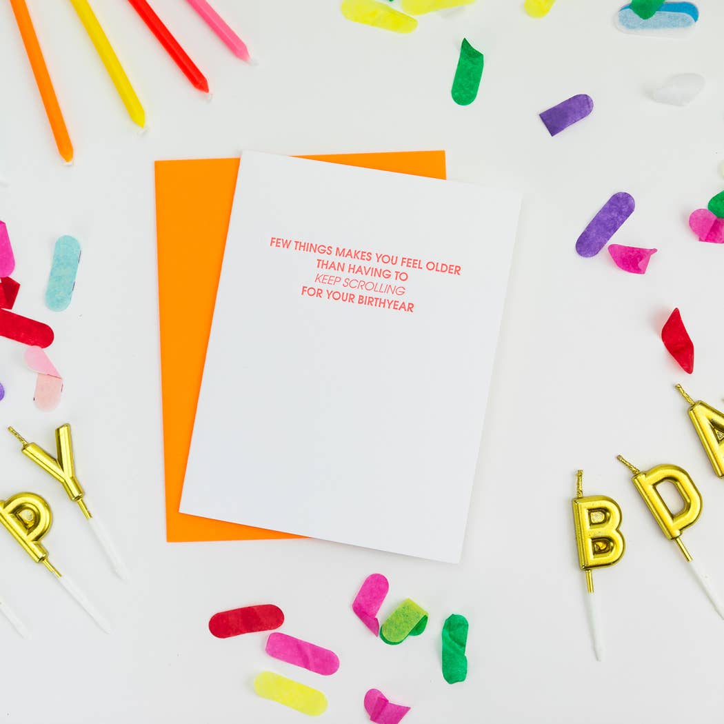 Keep Scrolling -Funny Birthday Letterpress Greeting Card