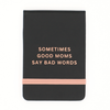 Sometimes Good Moms - Leatherette Pocket Journal