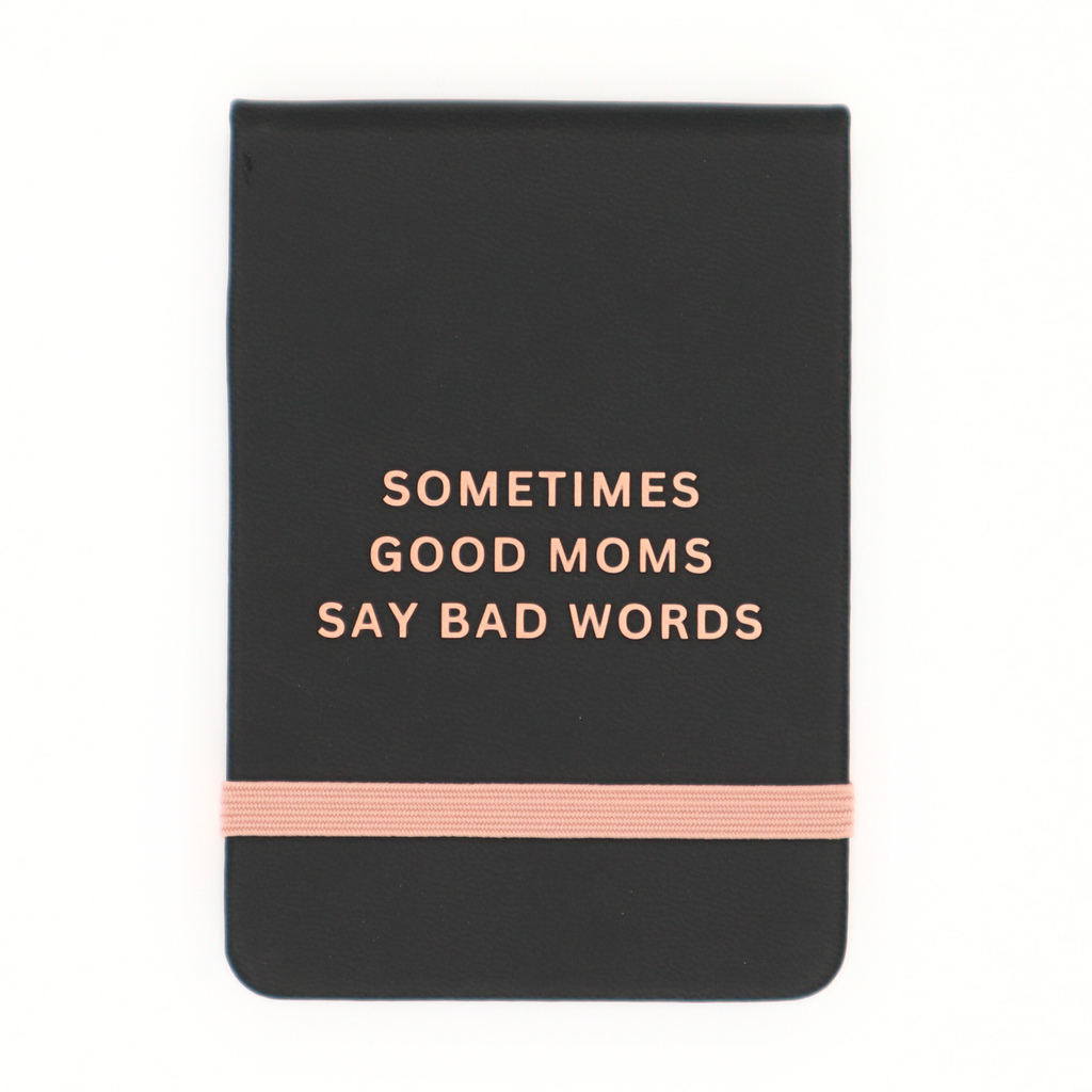 Sometimes Good Moms - Leatherette Pocket Journal