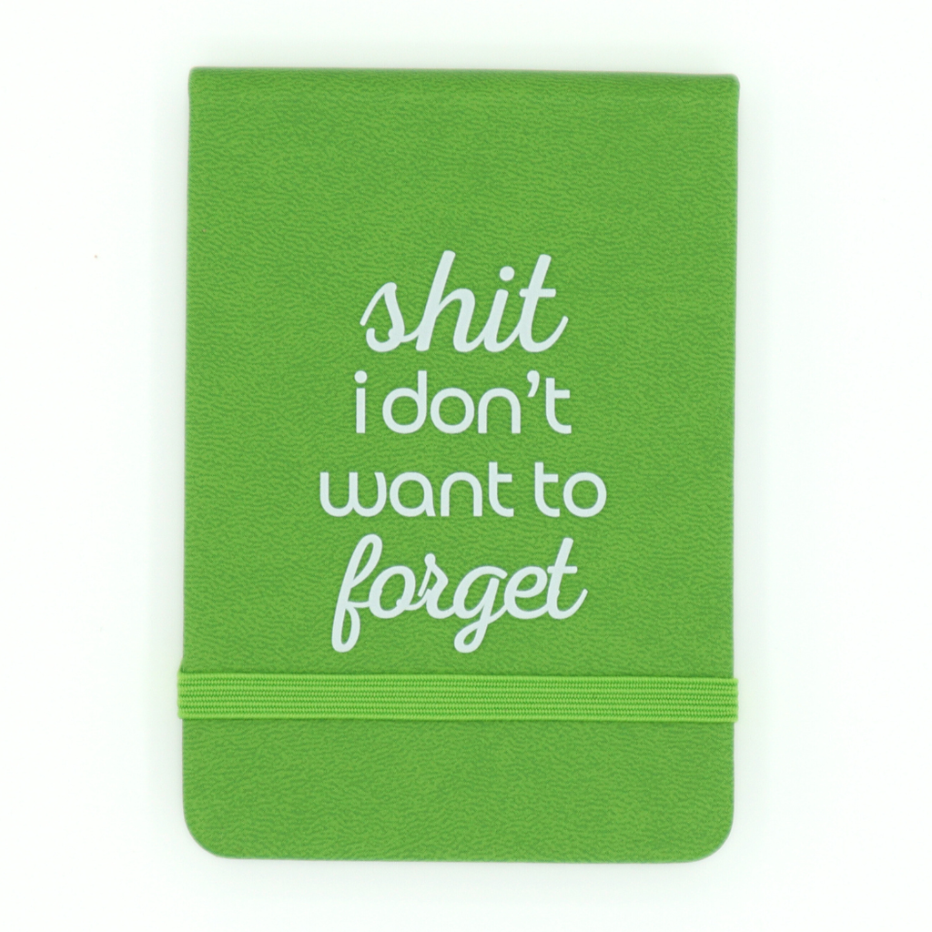 Shit I Don't Want to Forget - Leatherette Pocket Journal