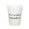 It's 5 O'Clock Somewhere Roadie Cups