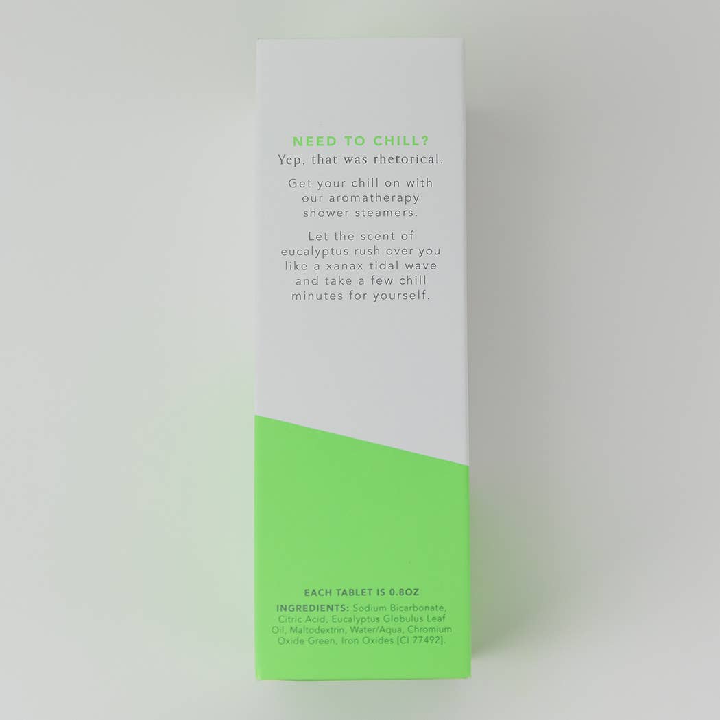 Chill The Fuck Out - Shower Steamers - Eucalyptus - Set of 8