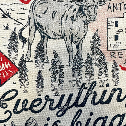 EVERYTHING IS BIGGER IN TEXAS KITCHEN TOWEL