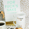 For Fuck's Sake I Just Cleaned That - Funny Tea Towels - 100% Cotton