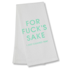 For Fuck's Sake I Just Cleaned That - Funny Tea Towels - 100% Cotton