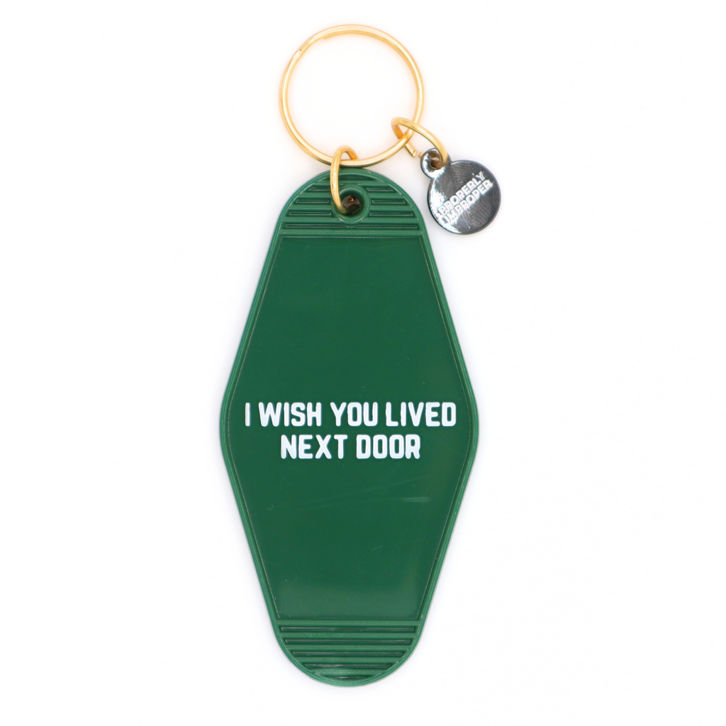 I Wished You Lived Next Door - Hot Stamped Motel Keychain