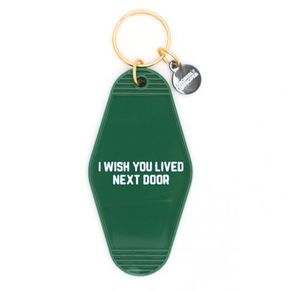 I Wished You Lived Next Door - Hot Stamped Motel Keychain