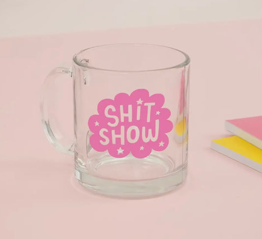 Shit Show Glass Mug