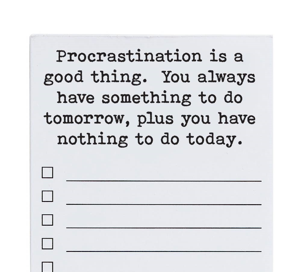 Procrastination is a good thing funny and clever list pad