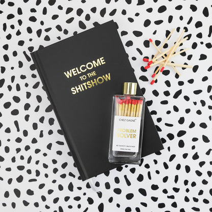 Welcome to the Shitshow - Daily Journal - Bright Hardcover