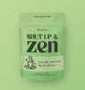 Shut Up & Zen Green tea