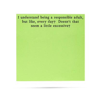 Responsible adult, but like everyday| sticky notes