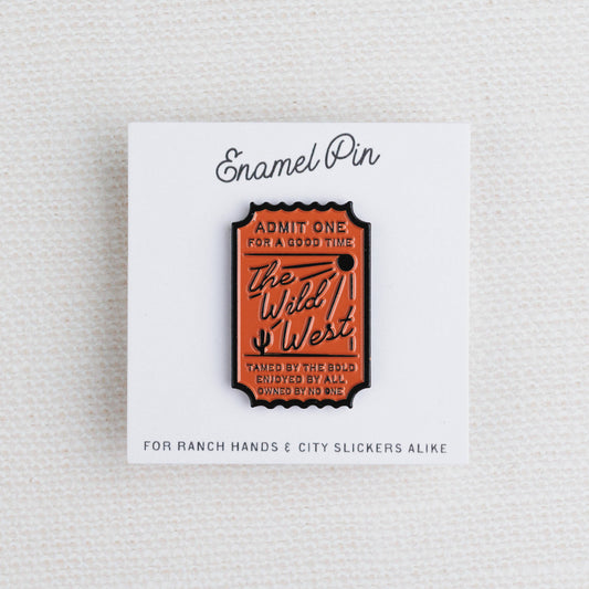 Ticket to the West Enamel Pin
